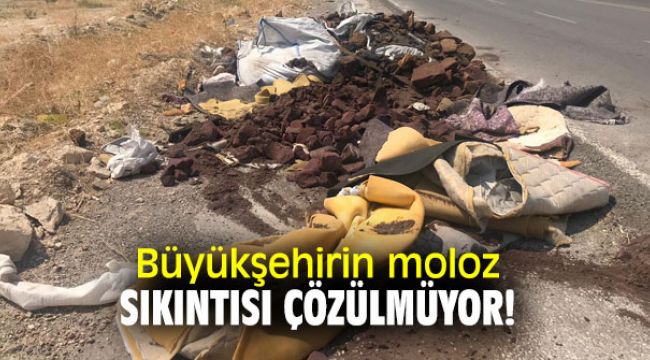 Büyükşehirin moloz sıkıntısı çözülmüyor!