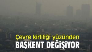 Çevre kirliliği yüzünden başkent değişiyor