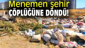 Menemen şehir çöplüğüne döndü!