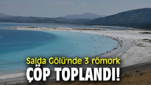 Salda Gölü'nü hükümlüler temizledi!