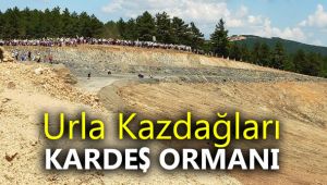 Urla Kazdağları kardeş ormanı