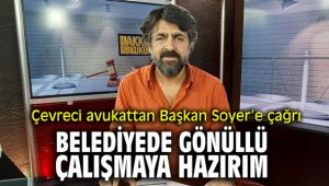 Çevreci Avukat Akın’dan Başkan Soyer’e çağrı