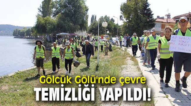 Gölcük Gölü'nde çevre temizliği yapıldı!