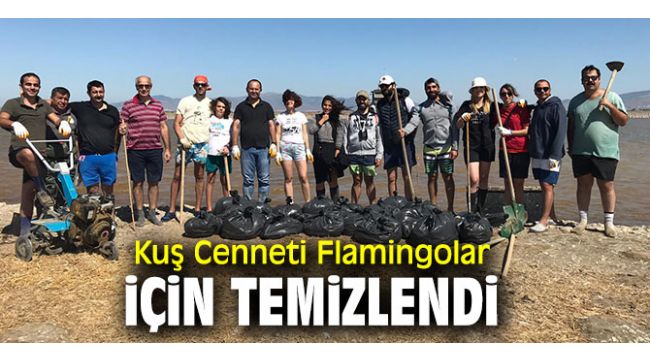 İzmir Kuş Cenneti Flamingo Adası'nda temizlik çalışması yapıldı!