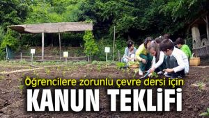 Öğrencilere zorunlu çevre dersi için kanun teklifi