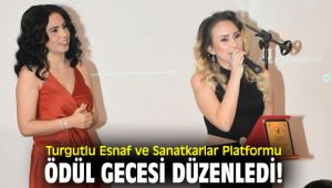 Turgutlu Esnaf ve Sanatkarlar Platformu ödül gecesi düzenledi!