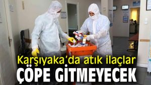 Karşıyaka’da o ilaçlar artık çöpe gitmeyecek 