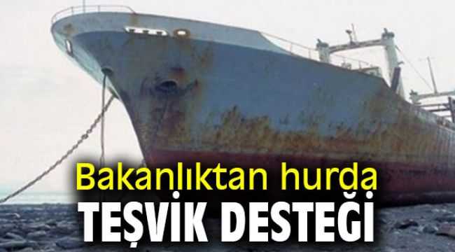 Bakanlıktan hurda teşvik desteği