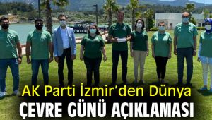 AK Parti İzmir'den Dünya Çevre Günü mesajı