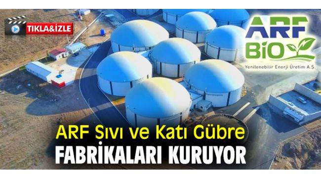 ARF Sıvı ve Katı Gübre Fabrikaları Kuruyor