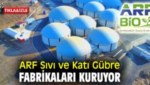 ARF Sıvı ve Katı Gübre Fabrikaları Kuruyor