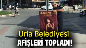 Urla Belediyesi, Afişleri topladı!