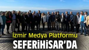 İzmir Medya Platformu Seferihisar’da