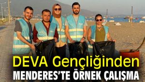 DEVA Gençliğinden Menderes'te örnek çalışma