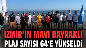 İzmir'in Mavi Bayraklı plaj sayısı 64'e yükseldi